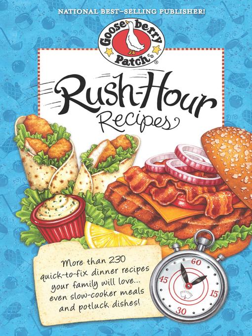 Title details for Rush Hour Recipes Cookbook by Gooseberry Patch - Available